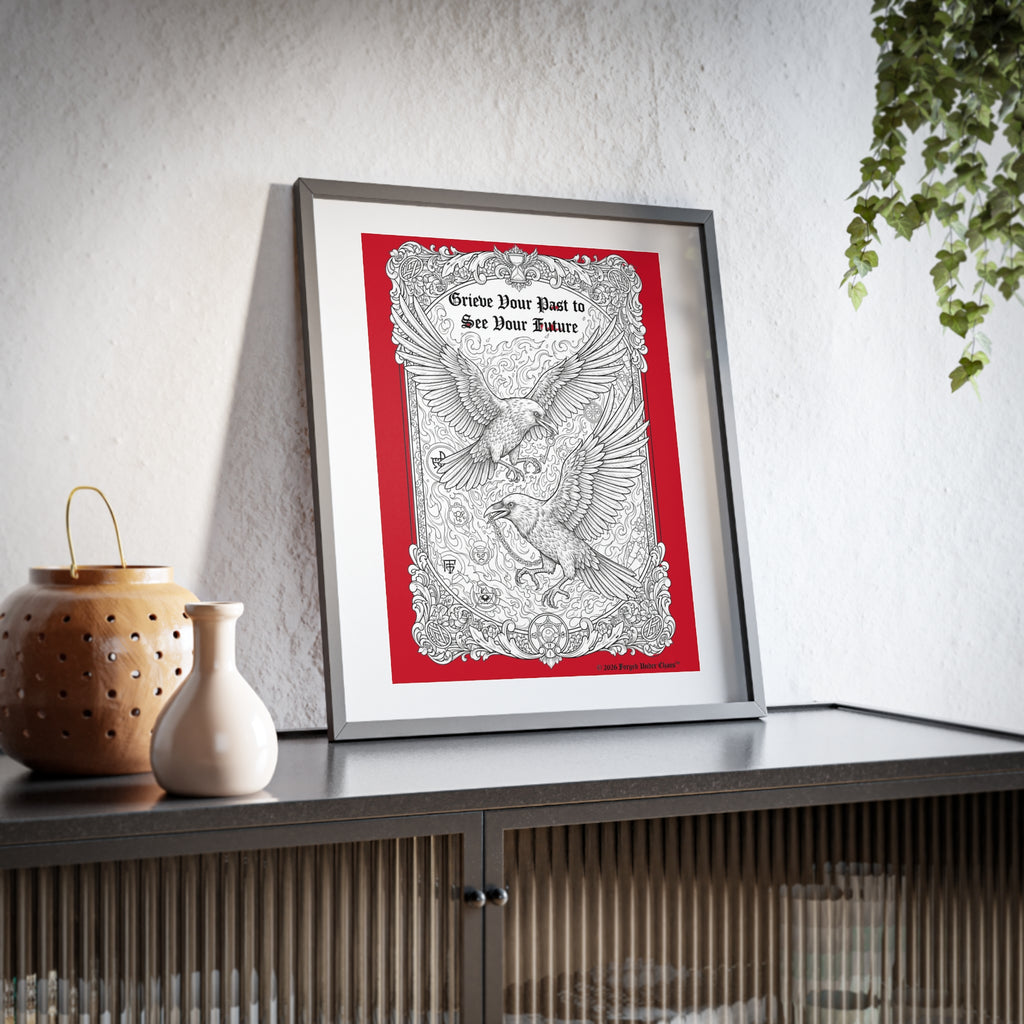 Grieve Your Past to See Your Future — Framed Art Poster | Forged Under Chaos™