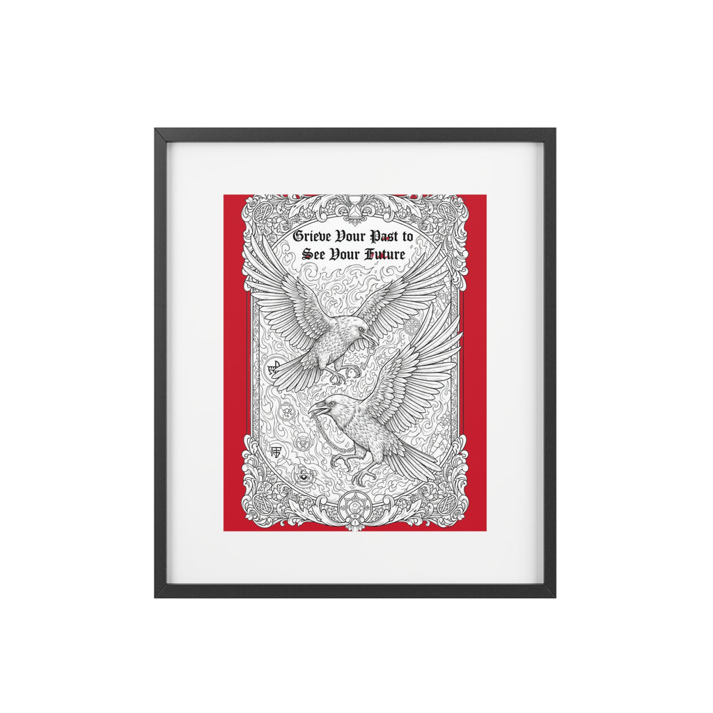 Grieve Your Past to See Your Future — Framed Art Poster | Forged Under Chaos™