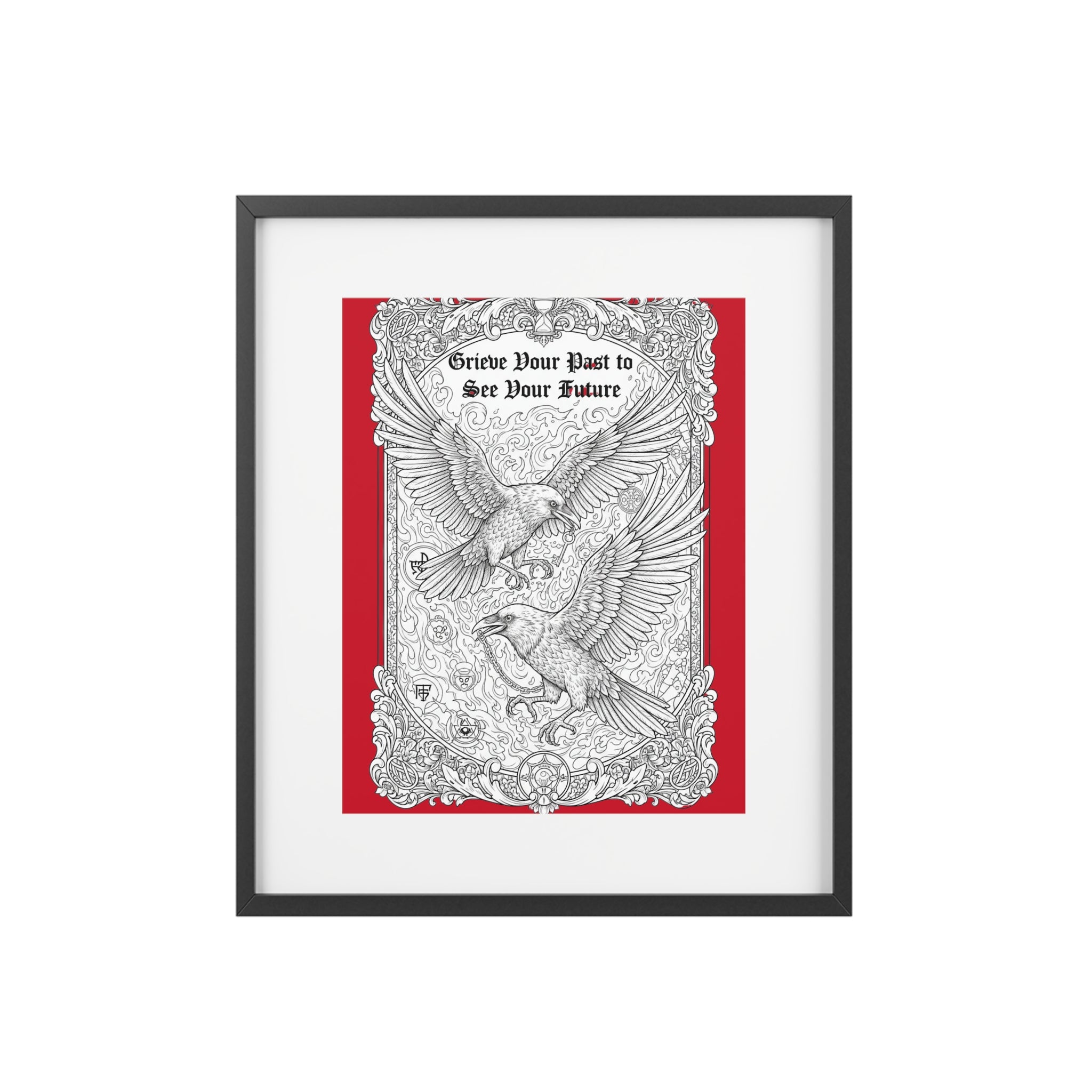 Grieve Your Past to See Your Future — Framed Art Poster | Forged Under Chaos™